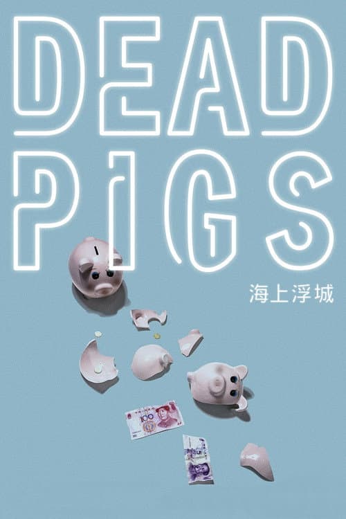 Dead Pigs poster