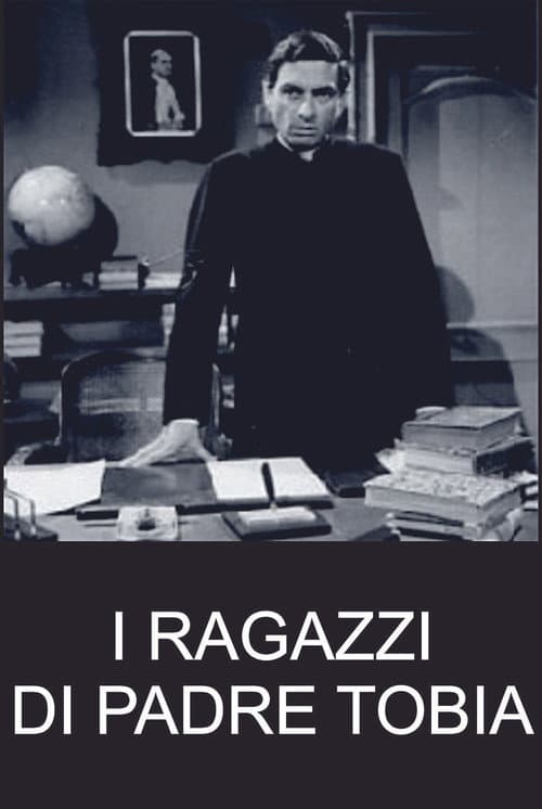 I ragazzi di padre Tobia poster