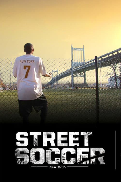Street Soccer: New York poster