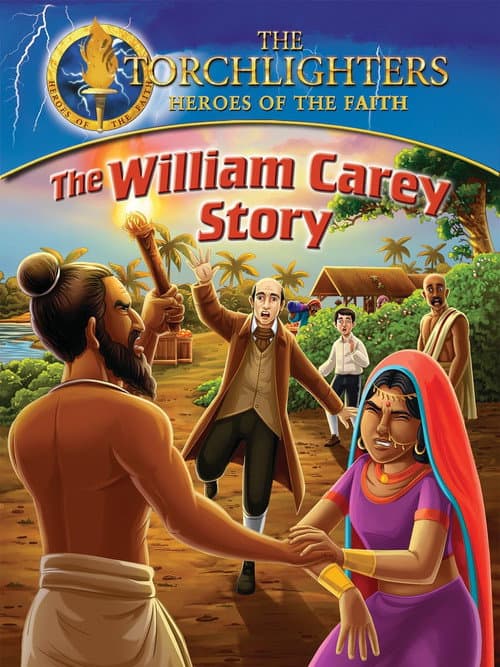 Torchlighters: The William Carey Story poster