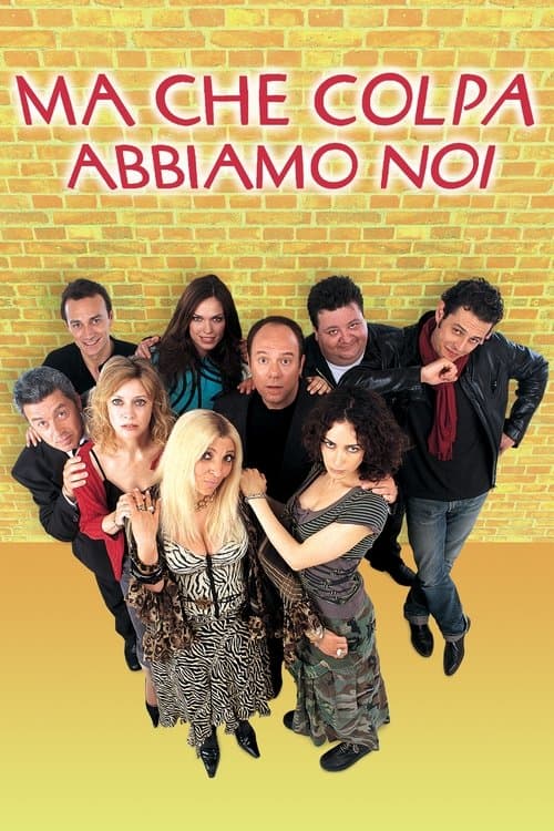 Ma che colpa abbiamo noi poster