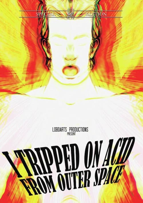 I Tripped on Acid from Outer Space poster