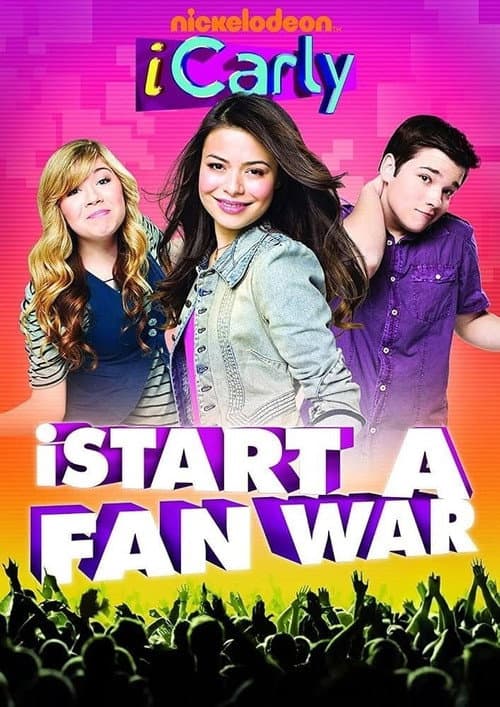 iCarly: iStart a Fan War poster