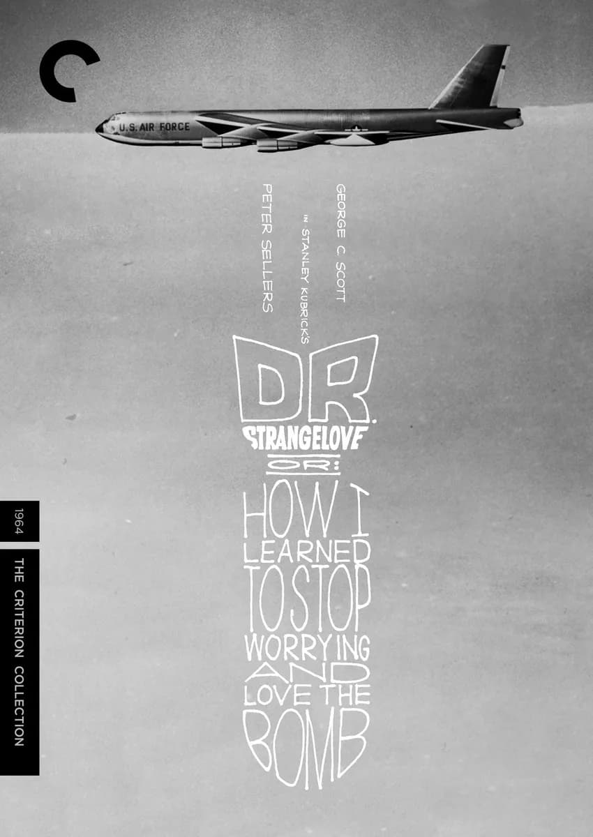 Dr. Strangelove, Or: How I Learned to Stop Worrying and Love the Bomb cover