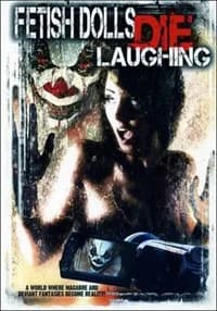 Fetish Dolls Die Laughing cover