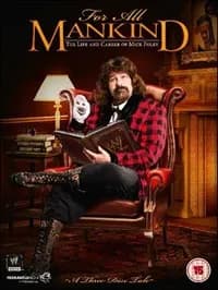 For All Mankind. The Life And Career Of Mick Foley cover