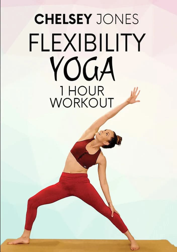 One Hour Flexibility Yoga Workout With Chelsey Jones cover