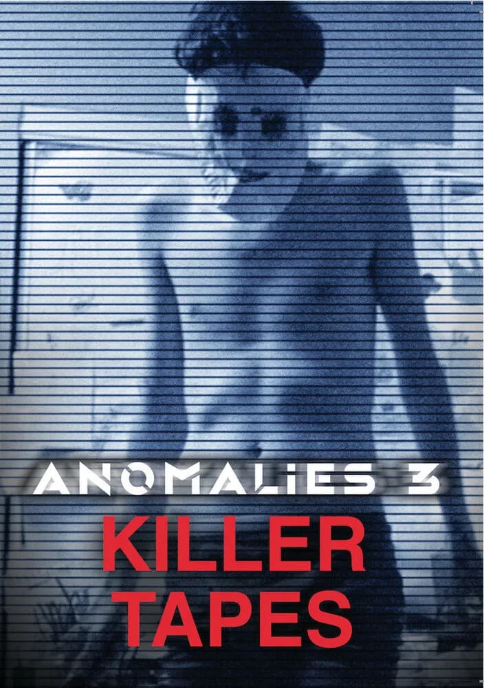 Anomalies 3: Killer Tapes cover