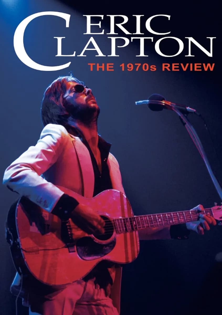 Eric Clapton - The 1970s Review cover