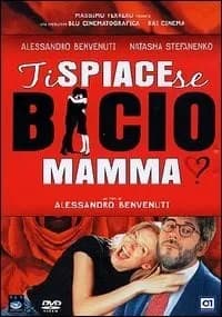 Ti spiace se bacio mamma? cover