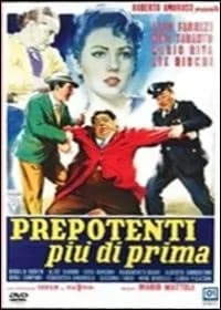 Prepotenti più di prima cover