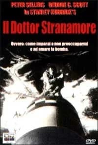 Dr. Strangelove Or: How I Learned to Stop Worrying and Love the Bomb cover
