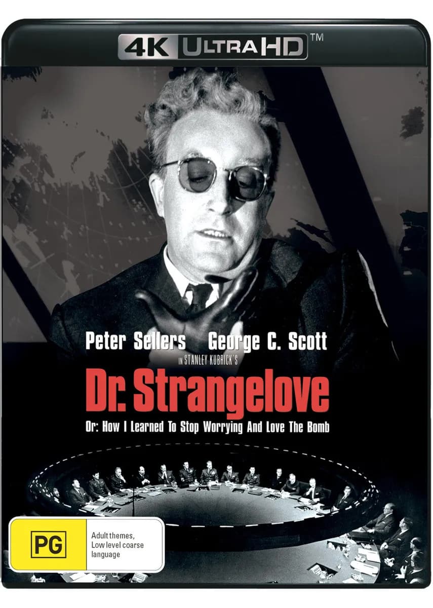 Dr. Strangelove Or: How I Learned to Stop Worrying and Love the Bomb cover