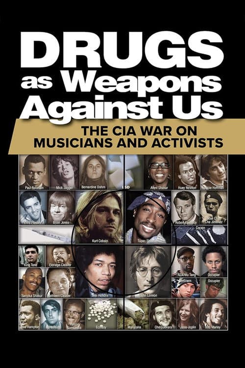 Drugs as Weapons Against Us: The CIA War on Musicians and Activists poster