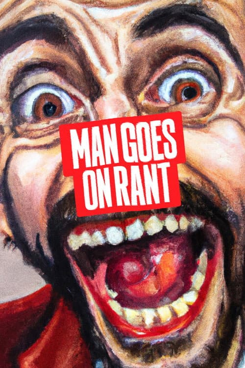 Man Goes on Rant cover
