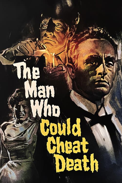 The Man Who Could Cheat Death poster