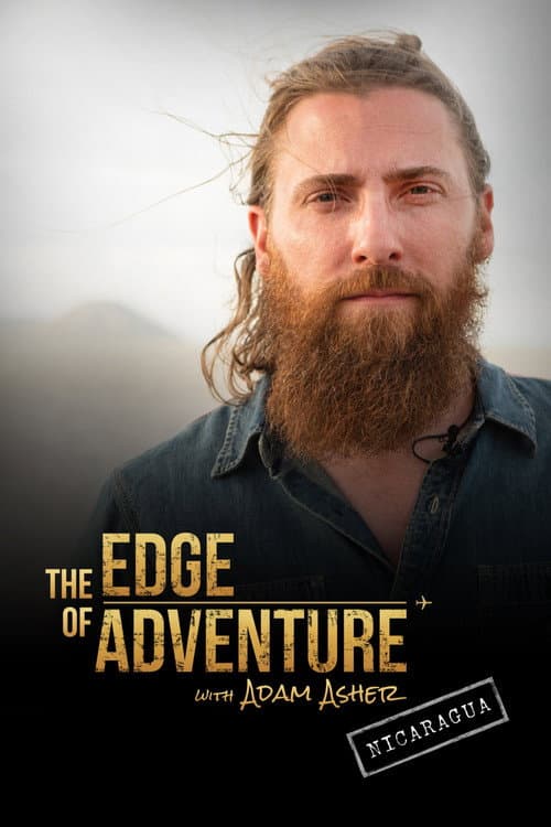The Edge of Adventure with Adam Asher: Nicaragua poster