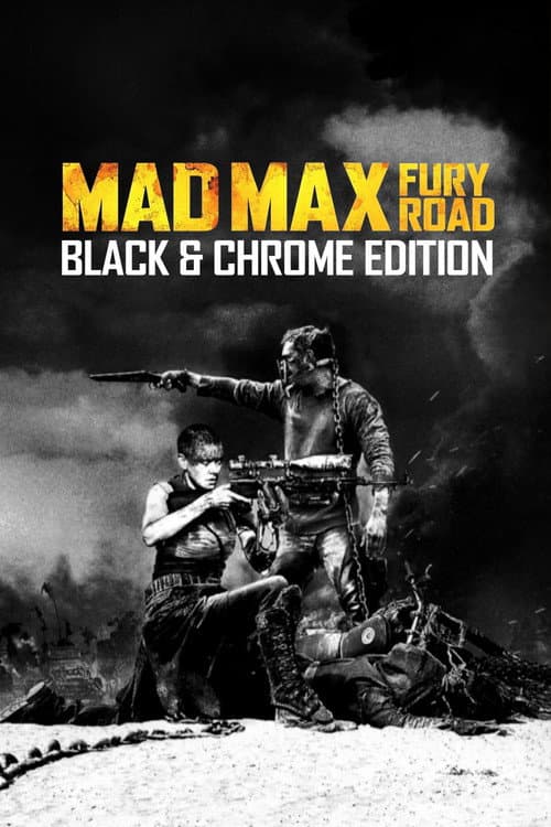 Mad Max: Fury Road/Mad Max: Fury Road - Black & Chrome Edition cover