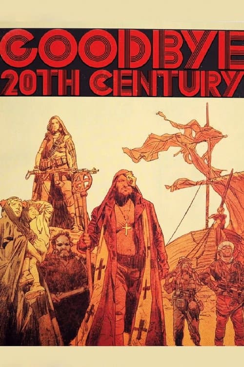 Goodbye, 20th Century poster