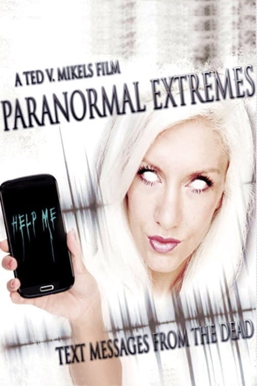 Paranormal Extremes: Text Messages From The Dead cover
