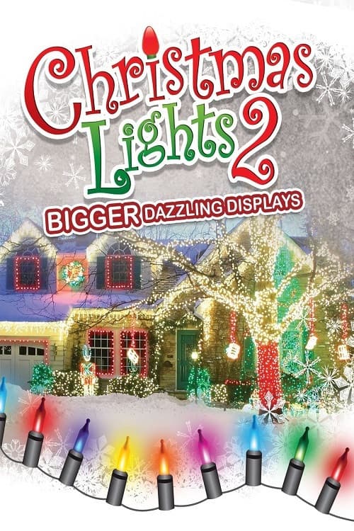 Christmas Lights 2: Bigger Dazzling Displays poster
