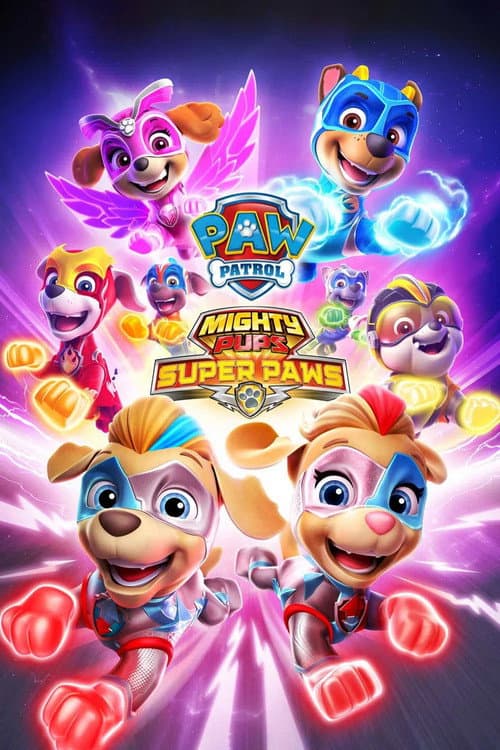 Paw Patrol: Mighty Pups Super Paws poster