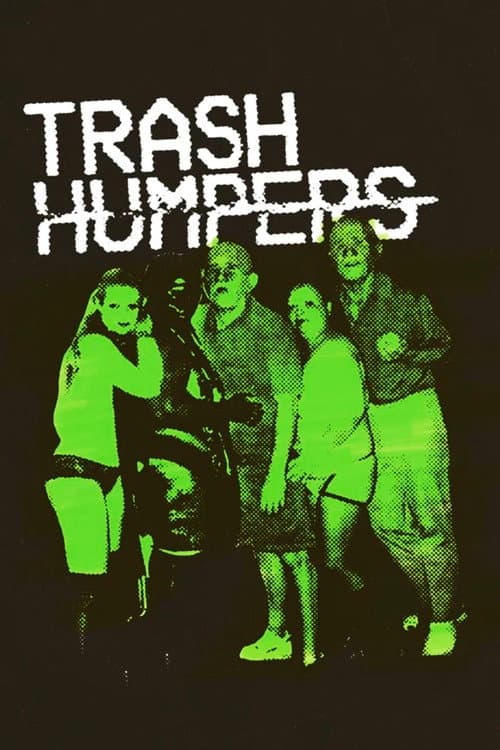 Trash Humpers poster
