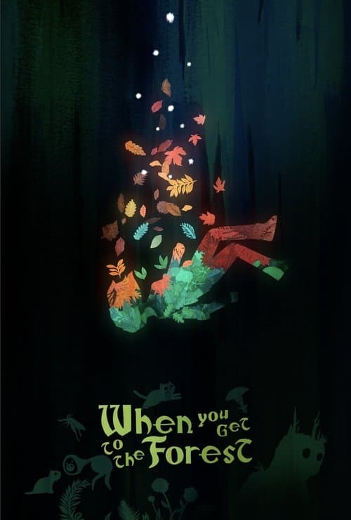 When You Get to the Forest poster