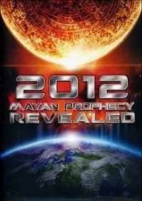2012 Mayan Prophecy Revealed cover