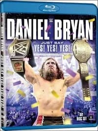 Daniel Bryan. Just Say Yes! Yes! Yes! cover