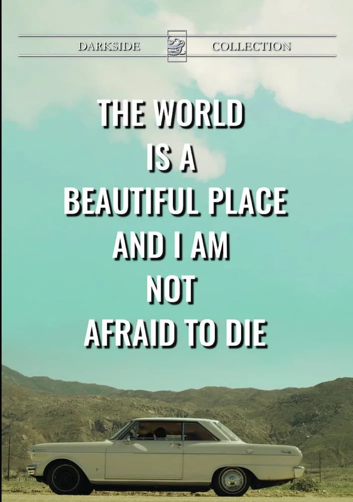 The World Is A Beautiful Place And I Am Not Afraid To Die cover