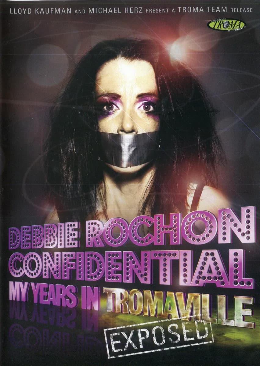 Debbie Rochon Confidential: My Years In Tromaville Exposed cover