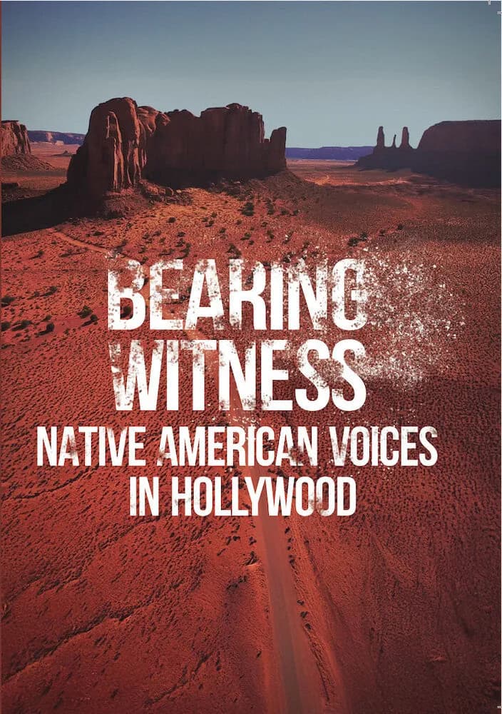 Bearing Witness: Native American Voices In Hollywood cover