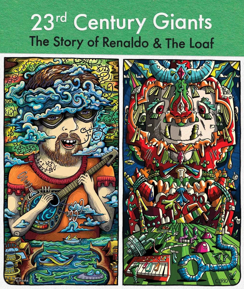 23rd Century Giants: The Story of Renaldo & the Loaf cover