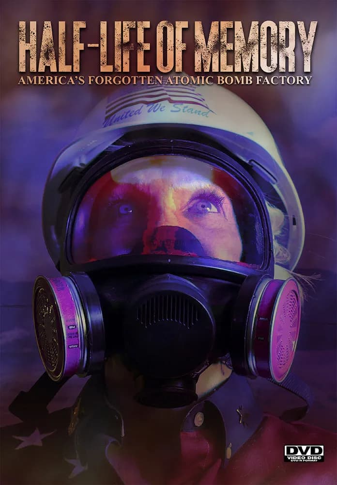 Half-Life of Memory: America's Forgotten Atomic Bomb Factory cover