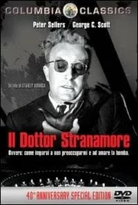 Dr. Strangelove Or: How I Learned to Stop Worrying and Love the Bomb cover