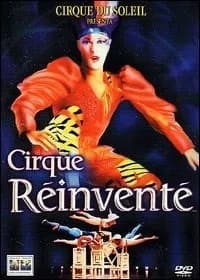 Cirque du soleil. Cirque Réinventé cover