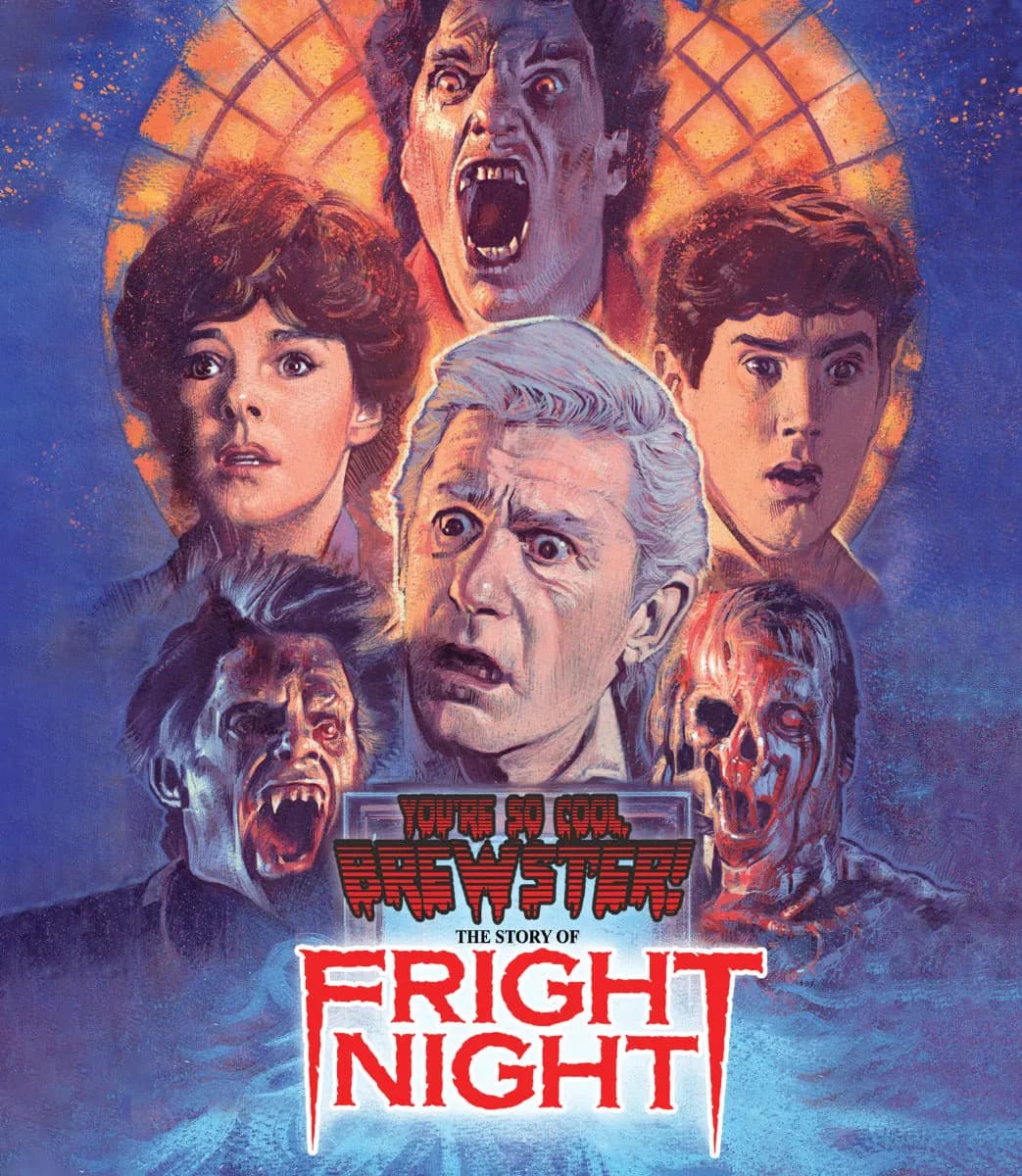 You'Re So Cool, Brewster! The Story Of Fright Night cover